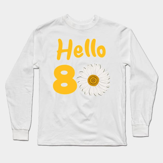 80th Birthday Long Sleeve T-Shirt by Hsbetweenus